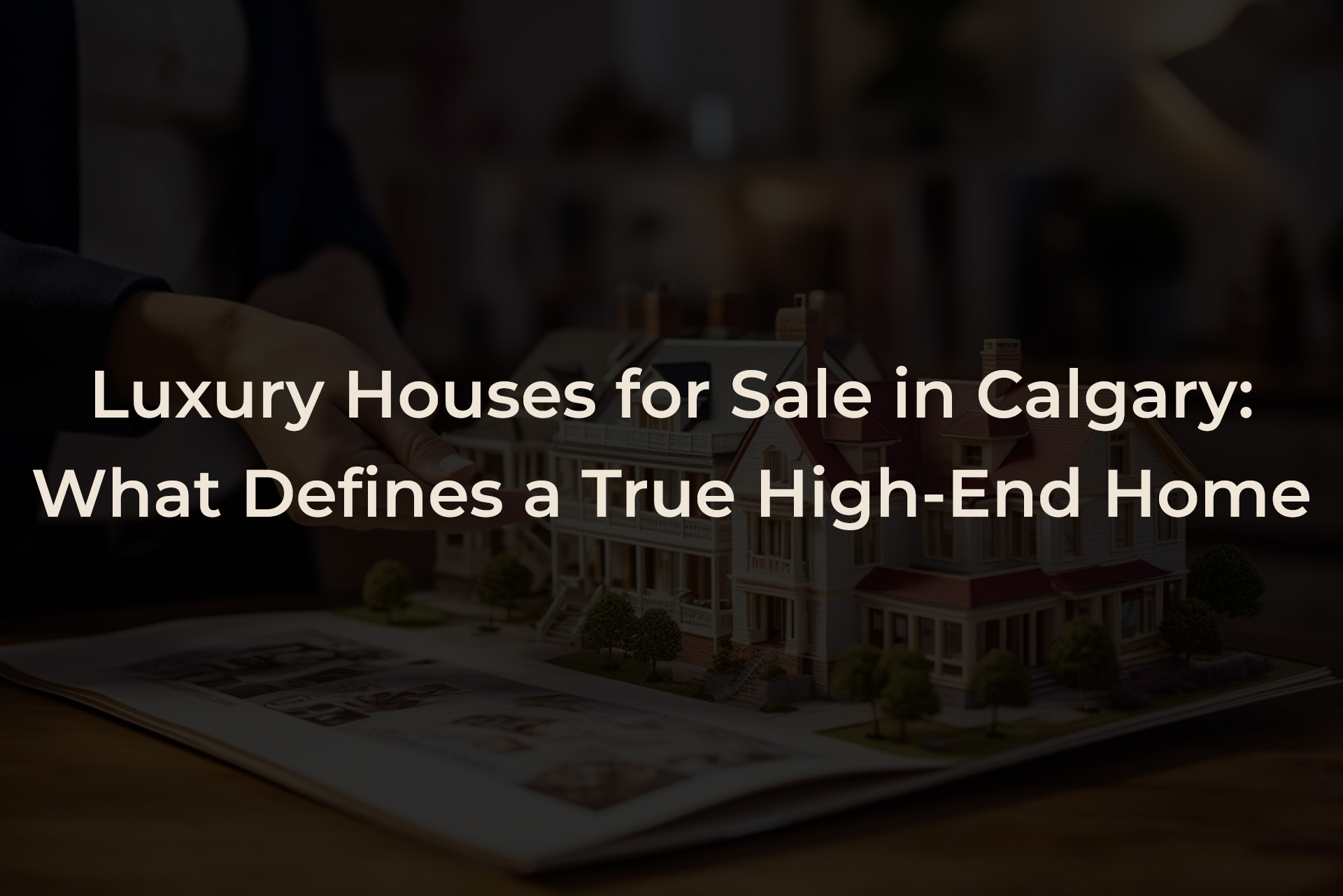 Luxury Houses for Sale in Calgary: What Defines a True High-End Home